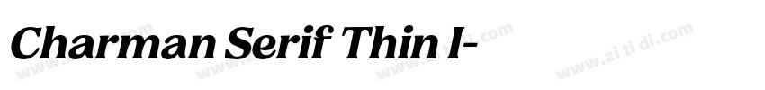 Charman Serif Thin I字体转换